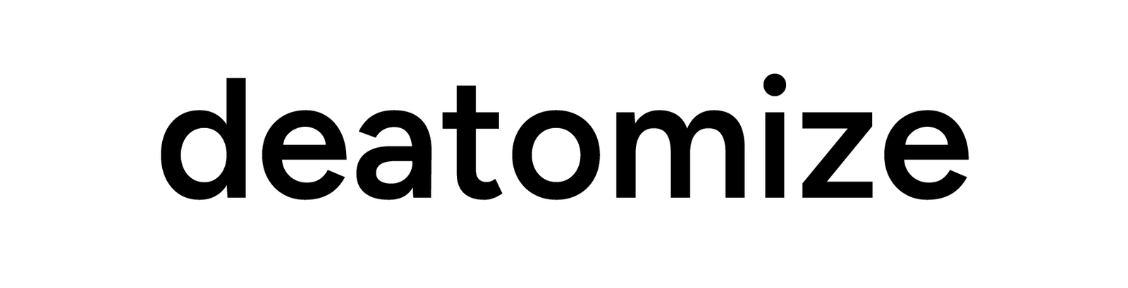 Deatomize